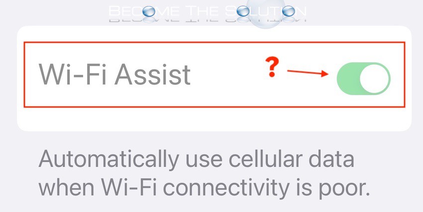Why: Wi-Fi Assist Greyed Out (iPhone)