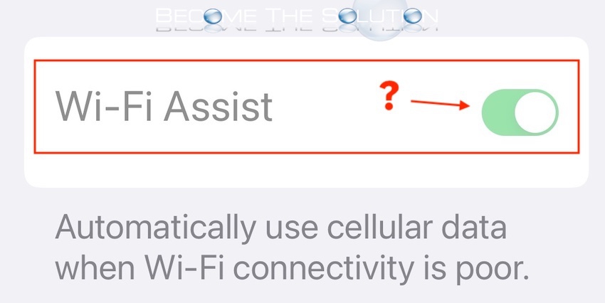 Why: Wi-Fi Assist Greyed Out (iPhone)