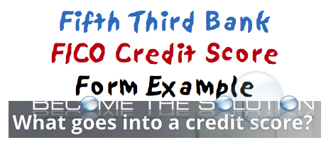 Fifth Third Bank Credit Score Form FICO