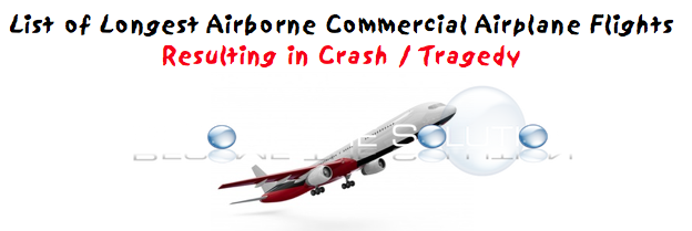 Longest Commercial Airplane Flights and Crashes