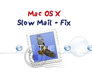 Mac OS X Mail Application Slow - FIX (Rebuild Database)