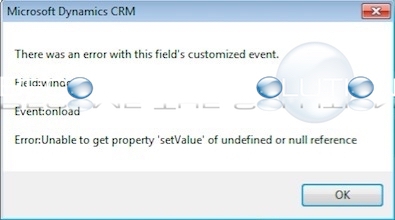 Fix: Microsoft CRM: There Was An Error With This Field’s Customized Event