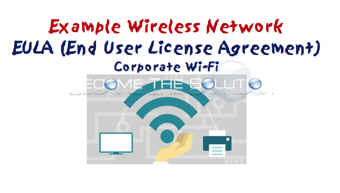 Wireless WiFi Agreement End User Acceptance Agreement Form EULA