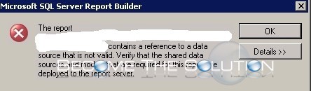 Fix: The Report Contains a Reference to a Data Source – SQL Server Report Builder