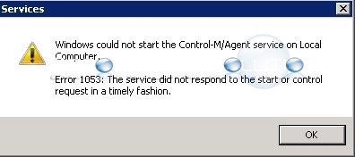 Fix: Error 1053: The service did not respond to the start or control request – Control-M/Agent