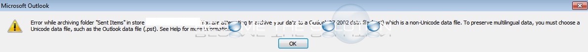 Fix: You Are Attempting to Archive Your Data to a Outlook 97-2002 Data File Which is a Non-Unicode Data File.