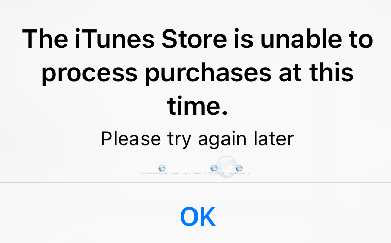 Fix The Itunes Store Is Unable To Process Purchases At This Time