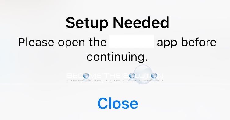Fix: Setup Needed Please Open the App before Continuing – iPhone